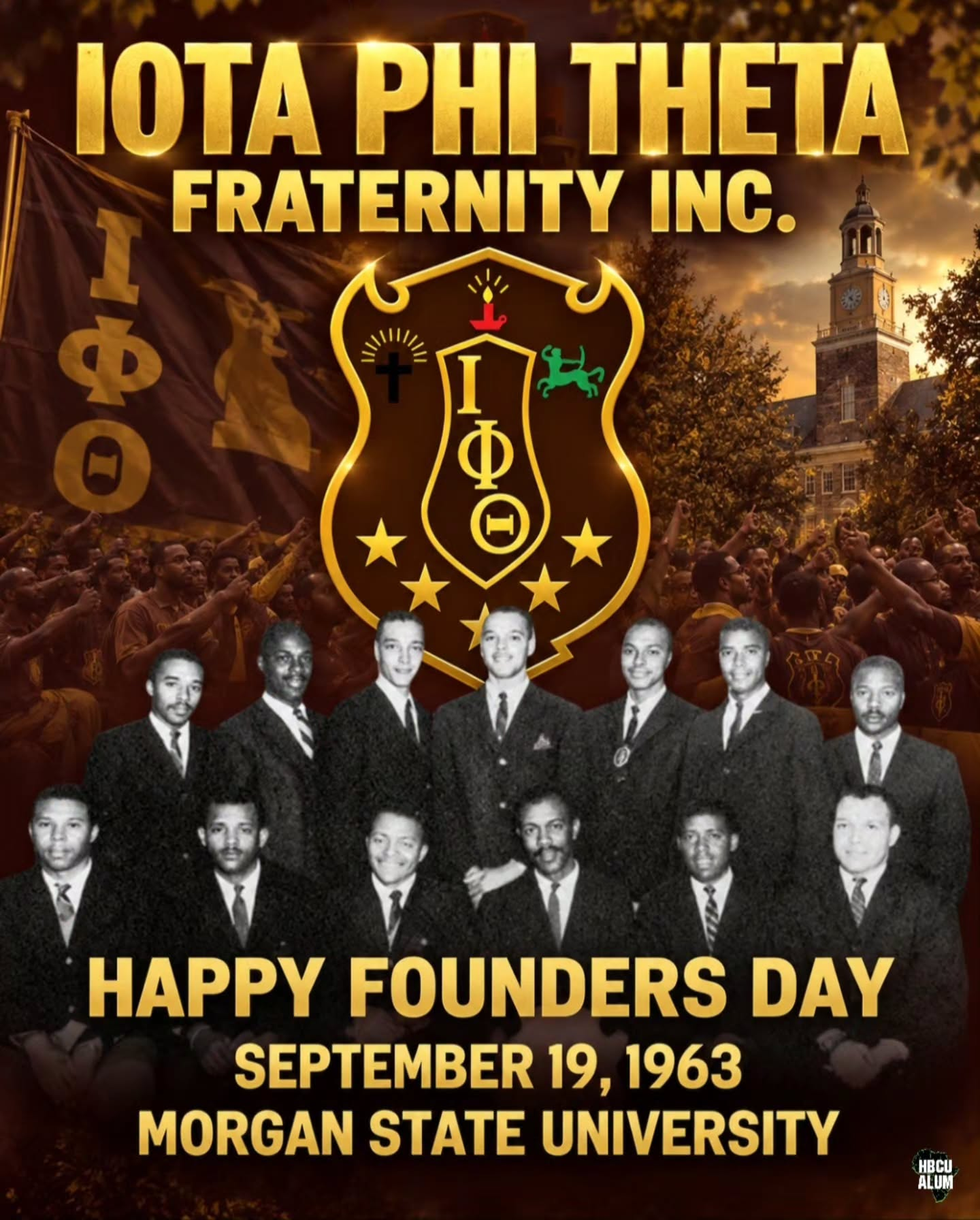 Honoring Iota Phi Theta’s Founders and the legacy that began September 19, 1963.